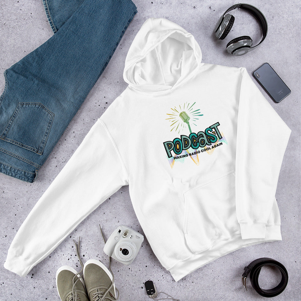 Podcast Making radio Cool Again Unisex Hoodie - HobbyMeFree