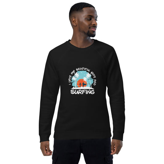 Love wife and surfing - Unisex organic raglan sweatshirt - HobbyMeFree