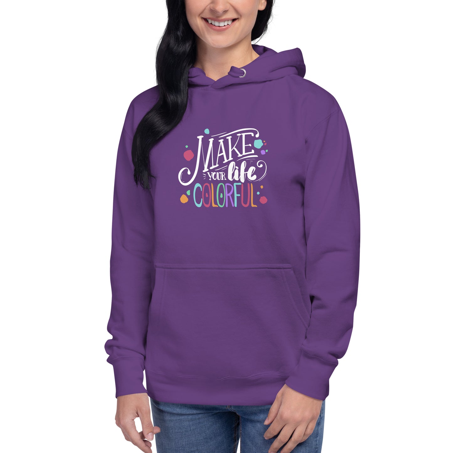 Make Your Life - Colorful Unisex Hoodie - HobbyMeFree