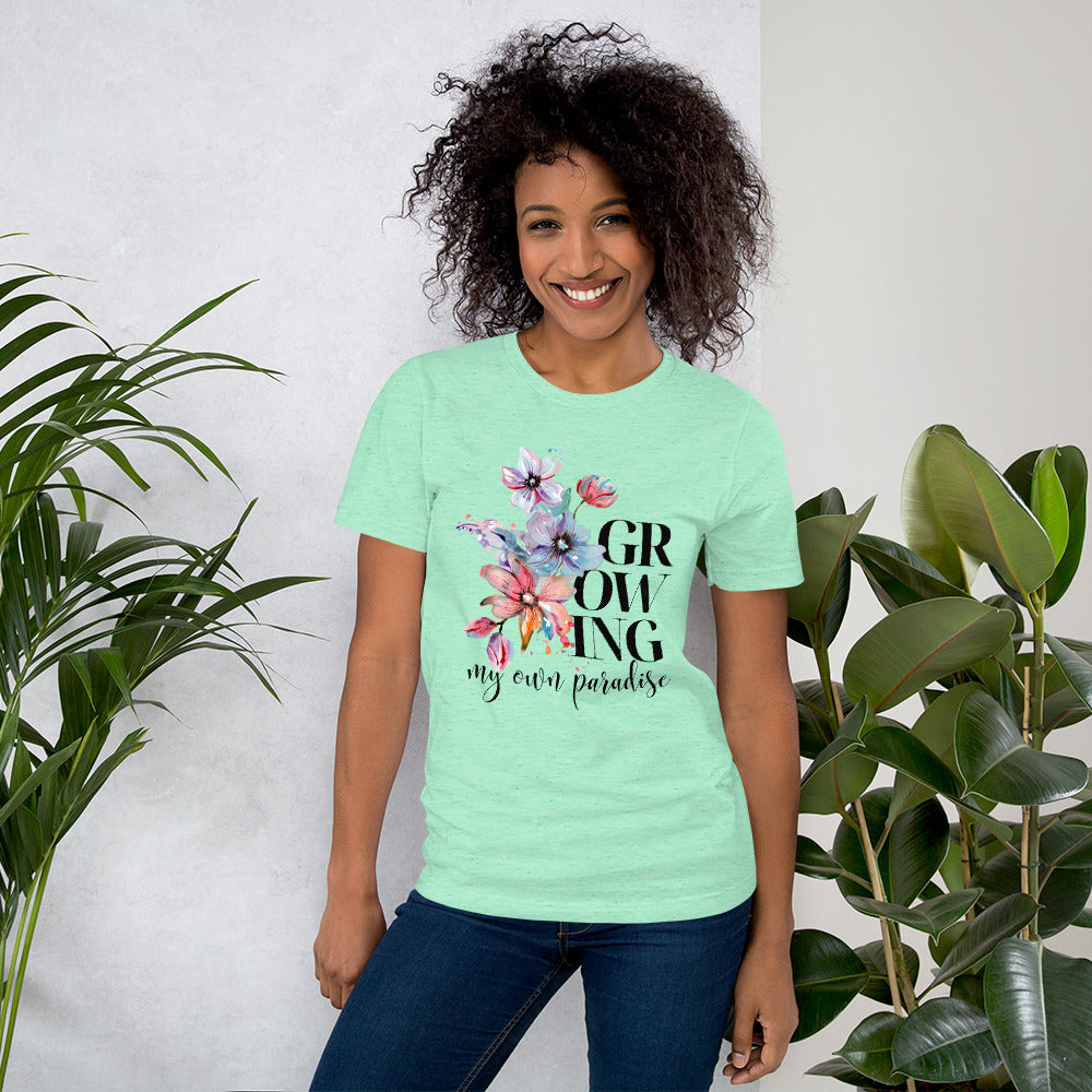 Growing My Own Paradise Unisex t-shirt - HobbyMeFree