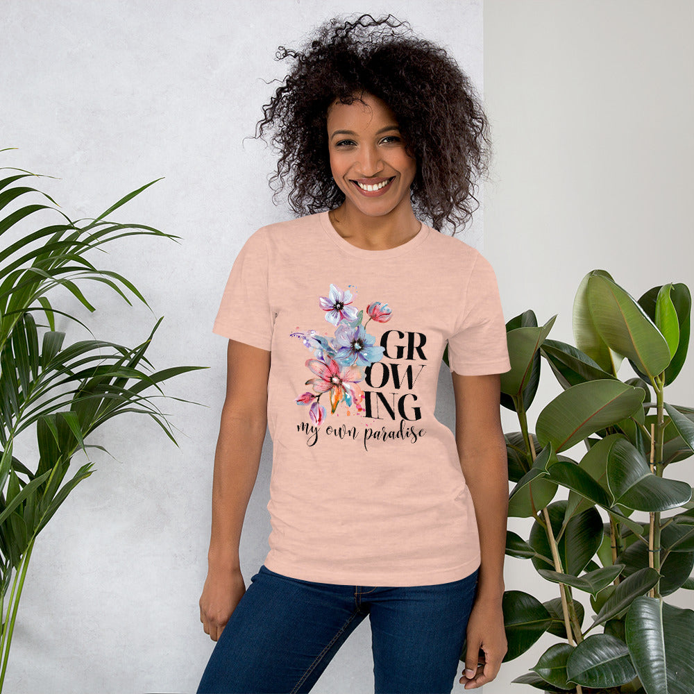 Growing My Own Paradise Unisex t-shirt - HobbyMeFree